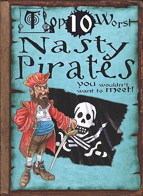 Nasty Pirates: You Wouldn't Want to Meet! - MacDonald, Fiona