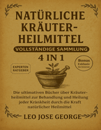 Natrliche Kruterheilmittel Komplette Sammlung 4 in 1