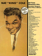 Nat King Cole - All Time Greatest Hits: Complete Original Sheet Music Editions