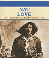 Nat Love: African American Cowboy