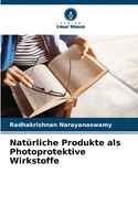 Nat?rliche Produkte als Photoprotektive Wirkstoffe