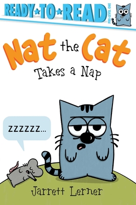 Nat the Cat Takes a Nap: Ready-To-Read Pre-Level 1 - 