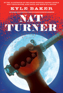 Nat Turner: A Graphic Novel