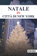 Natale in Citt? Di New York