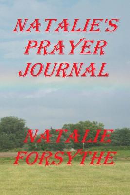 Natalie's Prayer Journal - Carpenter, The Village, and Emerson, Charles Lee (Editor), and Publishing House, The Village Carpenter