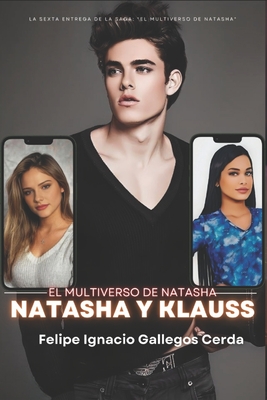 Natasha y Klauss - Gallegos Cerda, Felipe Ignacio