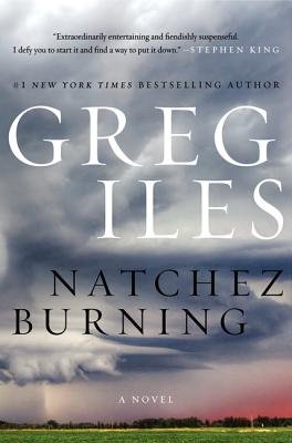 Natchez Burning - Iles, Greg