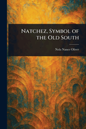 Natchez, Symbol of the Old South