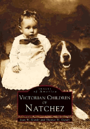 Natchez, Victorian Children (Op Edition)