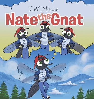 Nate the Gnat - Mikula, J W