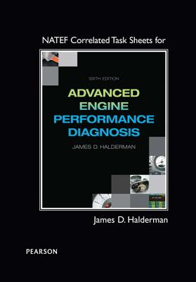 NATEF Correlated Task Sheets for Advanced Engine Performance Diagnosis - Halderman, James D.