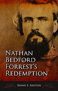 Nathan Bedford Forrest's Redemption
