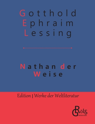 Nathan der Weise: Ringparabel - Grls-Verlag, Redaktion (Editor), and Lessing, Gotthold Ephraim