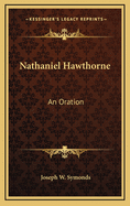 Nathaniel Hawthorne: An Oration