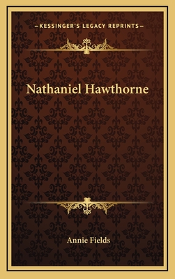 Nathaniel Hawthorne - Fields, Annie