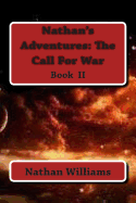 Nathan's Adventures: The Call for War