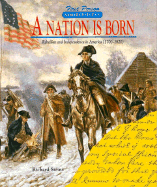 Nation Is Born: Rebellion and I - Steins, Richard, and Stein, Benjamin