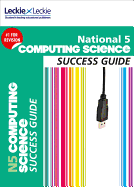 National 5 Computing Science Success Guide