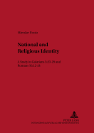National and Religious Identity: A Study in Galatians 3,23-29 and Romans 10,12-21