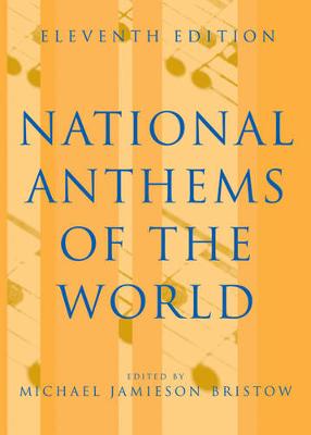 National Anthems of the World - Bristow, Michael Jamieson (Editor)