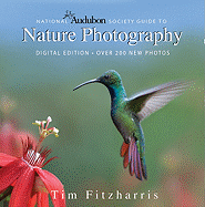 National Audubon Society Guide to Nature Photograp: Digital Edition