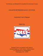 National Automotive Sampling System (NASS) Crashworthiness Data System Analytic User's Manual 2008 File