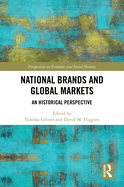 National Brands and Global Markets: An Historical Perspective