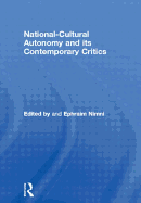 National-Cultural Autonomy and its Contemporary Critics