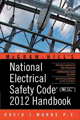 National Electrical Safety Code (NESC) Handbook - Marne, David J