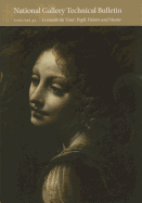 National Gallery Technical Bulletin: Volume 32: Leonardo Da Vinci: Pupil, Painter, and Master