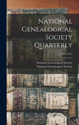 National Genealogical Society Quarterly; yr.1913-1917 - National Genealogical Society (Creator)