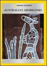 National Geographic: Australia's Aborigines