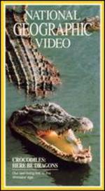 National Geographic: Crocodiles - Here Be Dragons