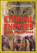 National Geographic: Eternal Enemies - Lions and Hyenas - 