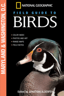National Geographic Field Guide to Birds: Maryland & Washington, D.C.