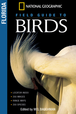 National Geographic Field Guides to Birds: Florida - Baughman, Mel