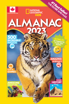 National Geographic Kids Almanac 2023 (Canadian Edition) - National Geographic