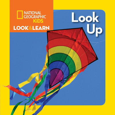 National Geographic Kids Look and Learn: Look Up - National Geographic Kids