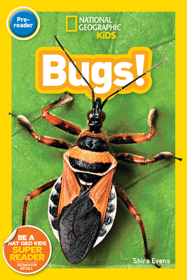 National Geographic Kids Readers: Bugs (Prereader) - Evans, Shira