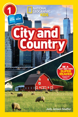 National Geographic Kids Readers: City/Country - Jensen Shaffer, Jody, and National Geographic Kids
