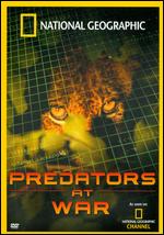 National Geographic: Predators at War - 