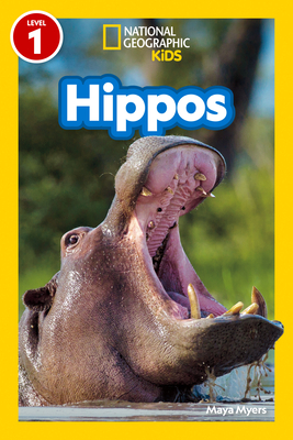 National Geographic Readers Hippos (Level 1) - Myers, Maya