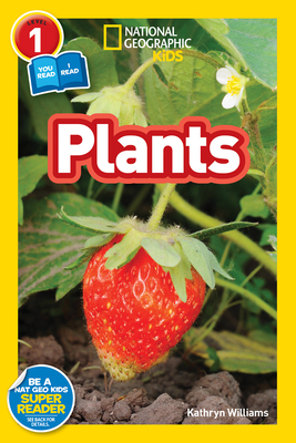 National Geographic Readers: Plants (Level 1 Coreader) - Williams, Kathryn