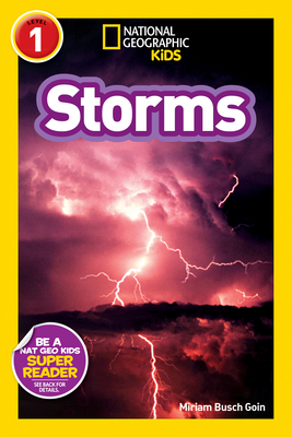 National Geographic Readers: Storms! - Goin, Miriam Busch