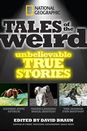National Geographic Tales of the Weird: Unbelievable True Stories