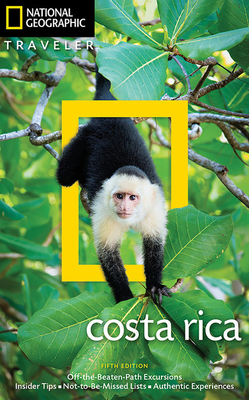 National Geographic Traveler Costa Rica 5th Edition - Baker, Christopher P.