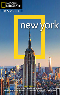 National Geographic Traveler: New York, 4th Edition - Durham, Michael S, and Shaw, Patricia (Revised by), and Hannafin, Matt (Revised by)