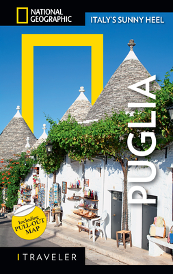 National Geographic Traveler: Puglia - Fortino, Maria