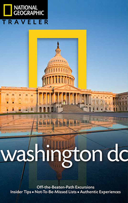 National Geographic Traveler: Washington, DC - Thompson, John M, and Nowitz, Richard (Photographer)