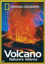 National Geographic: Volcano - Nature's Inferno